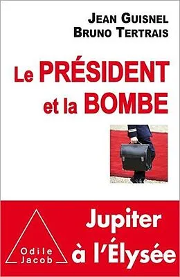 ePUB Le Président et la Bombe von Guisnel Jean Guisnel