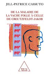 eBook (epub) De la maladie de la vache folle a celle de Creutzfeldt-Jakob de Cassuto Jill-Patrice Cassuto