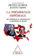 E-Book (epub) La Presidence imperiale von Lacorne Denis Lacorne