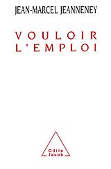 eBook (epub) Vouloir l'emploi de Jeanneney Jean-Marcel Jeanneney