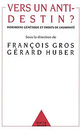 eBook (epub) Vers un anti-destin ? de Gros Francois Gros