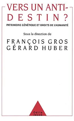 E-Book (epub) Vers un anti-destin ? von Gros Francois Gros