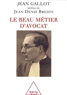 eBook (epub) Le Beau Metier d'avocat de Gallot Jean Gallot