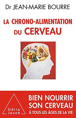 eBook (epub) La Chrono-Alimentation du cerveau de Bourre Jean-Marie Bourre