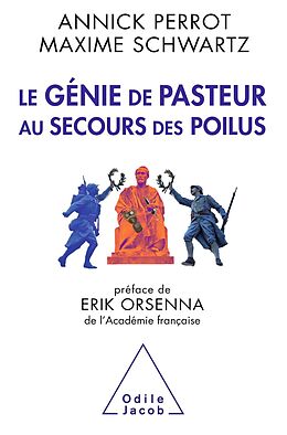 eBook (epub) Le Genie de Pasteur au secours des poilus de Perrot Annick Perrot