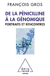 E-Book (epub) De la penicilline a la genomique von Gros Francois Gros
