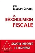 E-Book (epub) La Réconciliation fiscale von Jacquin Depeyre Yves Jacquin Depeyre