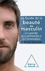 eBook (epub) Le Guide de la beaute au masculin de Verschoore Michele Verschoore