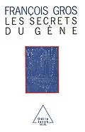 E-Book (epub) Les Secrets du gene von Gros Francois Gros