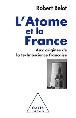 E-Book (epub) L' Atome et la France von Belot Robert Belot
