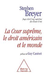 E-Book (epub) La Cour supreme, le droit americain et le monde von Breyer Stephen Breyer