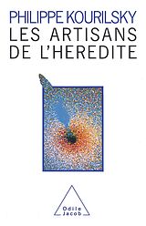 eBook (epub) Les Artisans de l'heredite de Kourilsky Philippe Kourilsky