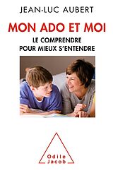 eBook (epub) Mon ado et moi de Aubert Jean-Luc Aubert