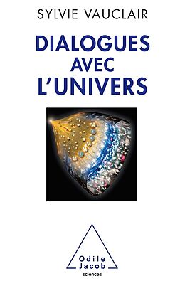 eBook (epub) Dialogues avec l'Univers de Vauclair Sylvie Vauclair