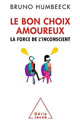 eBook (epub) Le Bon Choix amoureux de Humbeeck Bruno Humbeeck