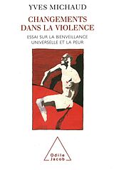 eBook (epub) Changements dans la violence de Michaud Yves Michaud