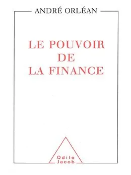 E-Book (epub) Le Pouvoir de la finance von Orlean Andre Orlean