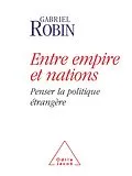 E-Book (epub) Entre empire et nations von Robin Gabriel Robin