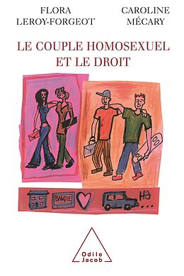 E-Book (epub) Le Couple homosexuel et le droit von Leroy-Forgeot Flora Leroy-Forgeot