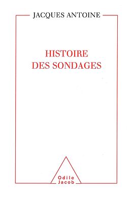 eBook (epub) Histoire des sondages de Antoine Jacques Antoine