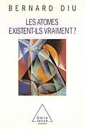 E-Book (epub) Les atomes existent-ils vraiment ? von Diu Bernard Diu