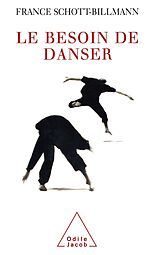 eBook (epub) Le Besoin de danser de Schott-Billmann France Schott-Billmann