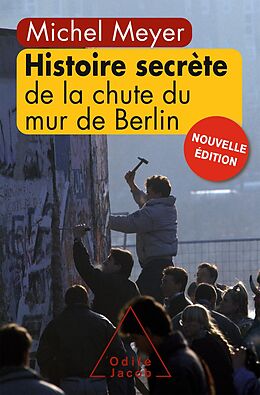 eBook (epub) Histoire secrete de la chute du mur de Berlin de Meyer Michel Meyer