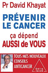 eBook (epub) Prevenir le cancer, ca depend aussi de vous de Khayat David Khayat