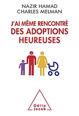 eBook (epub) J'ai meme rencontre des adoptions heureuses de Hamad Nazir Hamad