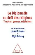 E-Book (epub) La Diplomatie au defi des religions von Lacorne Denis Lacorne
