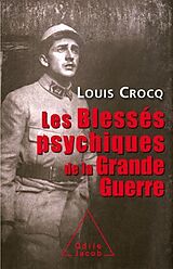 eBook (epub) Les Blessés psychiques de la Grande Guerre de Crocq Louis Crocq