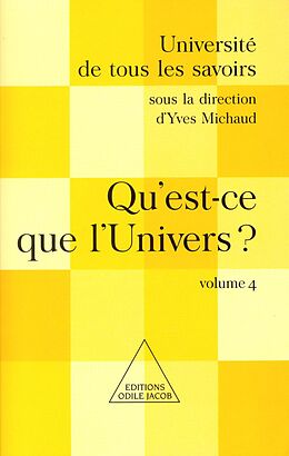 eBook (epub) Qu'est-ce que l'Univers ? de Michaud Yves Michaud