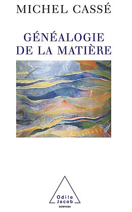 eBook (epub) Genealogie de la matiere de Casse Michel Casse