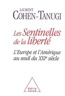 E-Book (epub) Les Sentinelles de la liberte von Cohen-Tanugi Laurent Cohen-Tanugi