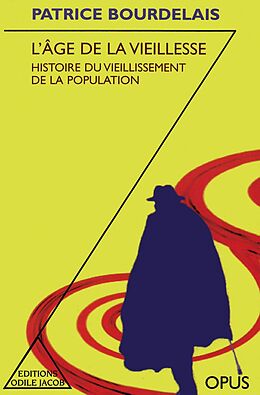 eBook (epub) L' Age de la vieillesse de Bourdelais Patrice Bourdelais