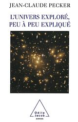 eBook (epub) L' Univers explore, peu a peu explique de Pecker Jean-Claude Pecker