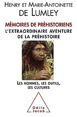 eBook (epub) Memoires de prehistoriens de de Lumley Marie-Antoinette de Lumley