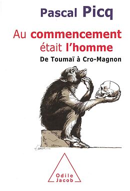 E-Book (epub) Au commencement etait l'homme von Picq Pascal Picq