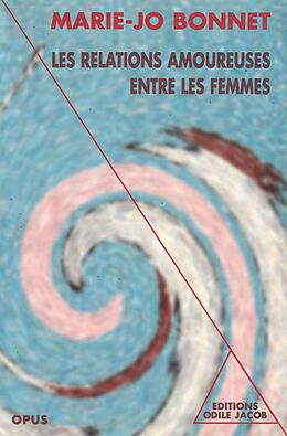 eBook (epub) Les Relations amoureuses entre les femmes de Bonnet Marie-Jo Bonnet