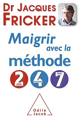 eBook (epub) Maigrir avec la methode 2-4-7 de Fricker Jacques Fricker
