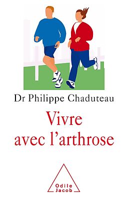 E-Book (epub) Vivre avec l'arthrose von Chaduteau Philippe Chaduteau