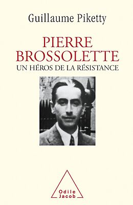 eBook (epub) Pierre Brossolette de Piketty Guillaume Piketty