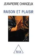 E-Book (epub) Raison et Plaisir von Changeux Jean-Pierre Changeux