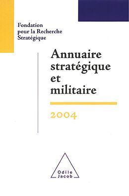 eBook (epub) Annuaire strategique et militaire 2004 de Fondation pour la Recherche Strategique _ Fondation pour la Rech