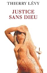 eBook (epub) Justice sans dieu de Levy Thierry Levy