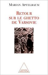 eBook (epub) Retour sur le ghetto de Varsovie de Apfelbaum Marian Apfelbaum