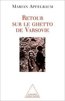 ePUB Retour sur le ghetto de Varsovie von Apfelbaum Marian Apfelbaum