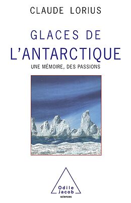 eBook (epub) Glaces de l'Antarctique de Lorius Claude Lorius