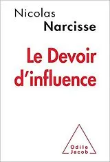 E-Book (epub) Le Devoir d'influence von Narcisse Nicolas Narcisse