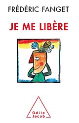 eBook (epub) Je me libere de Fanget Frederic Fanget